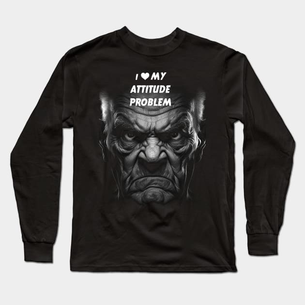 I LOVE MY Attitude Problem Long Sleeve T-Shirt by Phantom Troupe